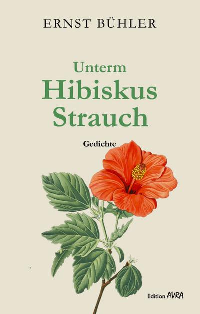 Unterm Hibiskus Strauch