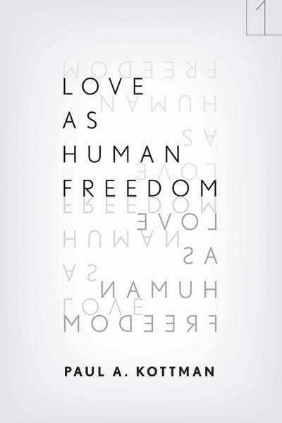 Love as Human Freedom
