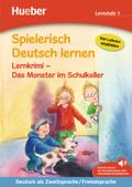 Spielerisch Deutsch lernen: Das Monster im Schulkeller - Lernkrimi