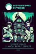 La Gang dello Chalet