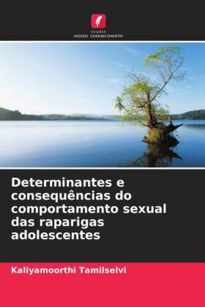 Determinantes e consequências do comportamento sexual das raparigas adolescentes