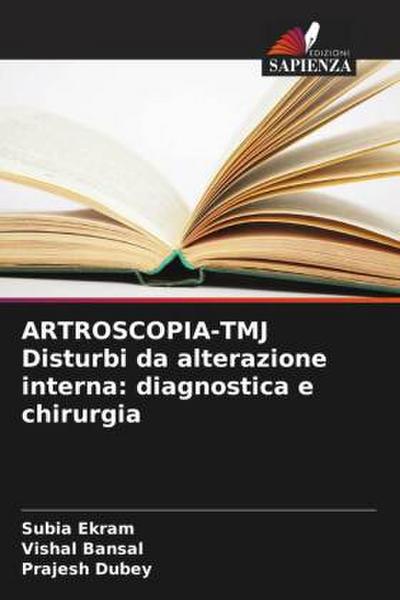 ARTROSCOPIA-TMJ Disturbi da alterazione interna: diagnostica e chirurgia