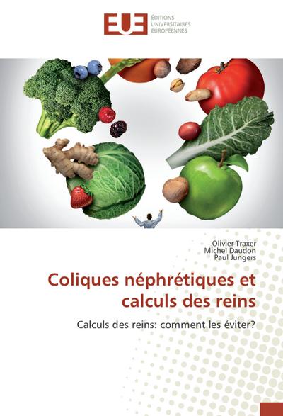 Coliques néphrétiques et calculs des reins
