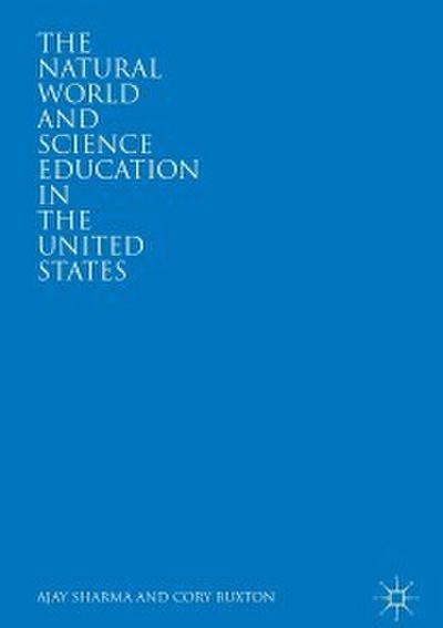 The Natural World and Science Education in the United States