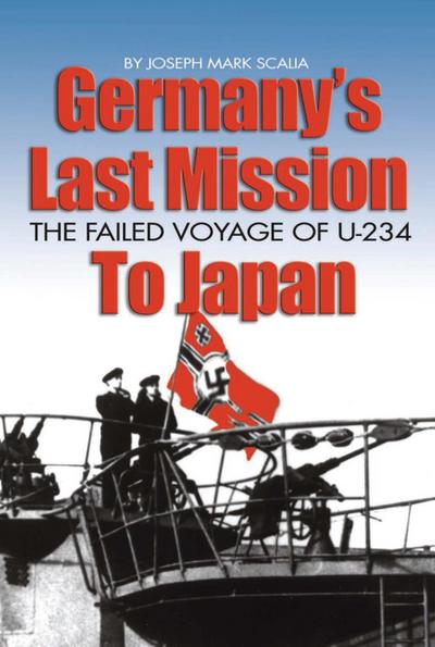 Germany’s Last Mission to Japan