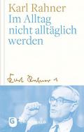 Im Alltag nicht alltäglich werden