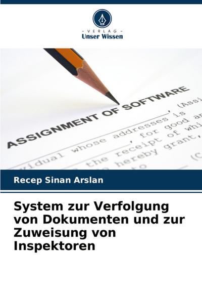 System zur Verfolgung von Dokumenten und zur Zuweisung von Inspektoren