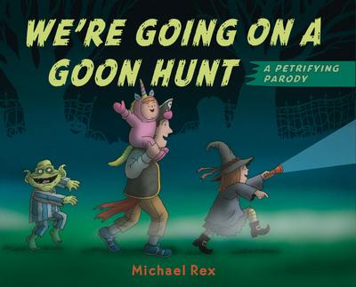 We’re Going on a Goon Hunt