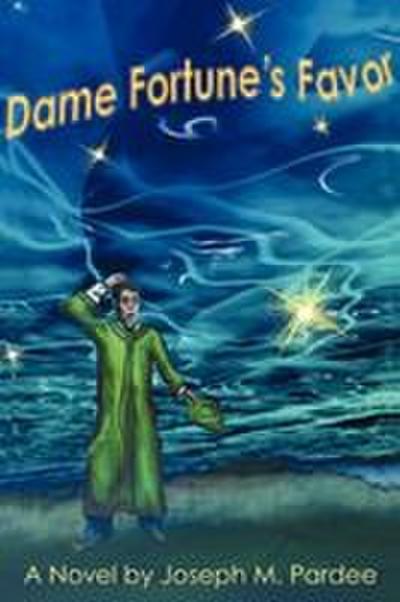 Dame Fortune’s Favor