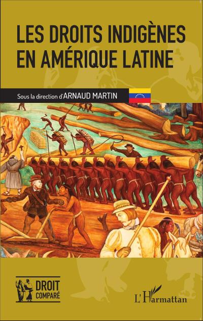 Les droits indigenes en Amerique latine