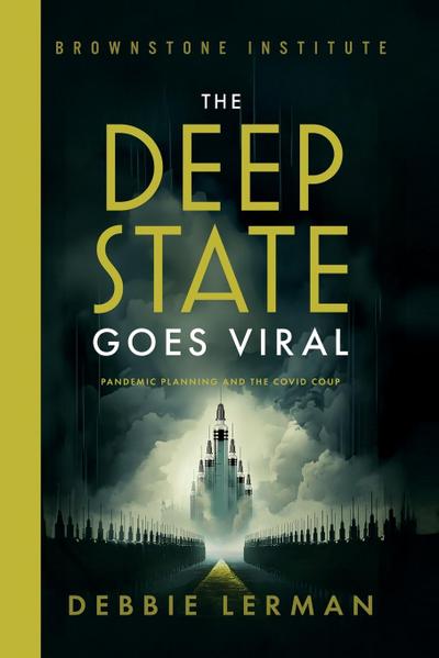 The Deep State Goes Viral