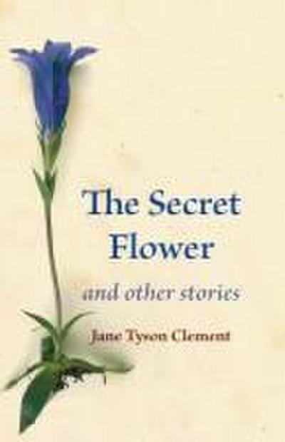 The Secret Flower