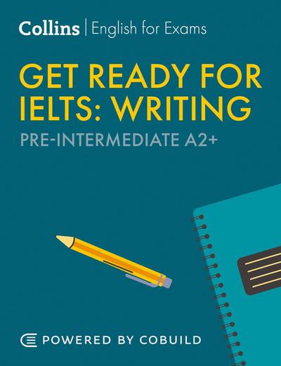 Get Ready for IELTS Writing