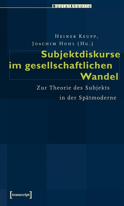 Subjektdiskurse im gesellschaftlichen Wandel