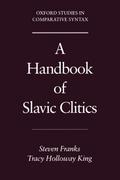 A Handbook of Slavic Clitics