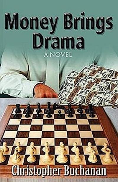 Money Brings Drama