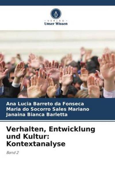 Verhalten, Entwicklung und Kultur: Kontextanalyse
