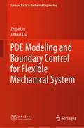 PDE Modeling and Boundary Control for Flexible Mechanical System