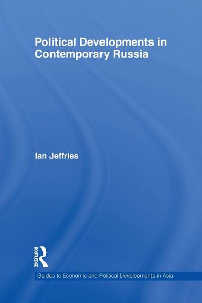 Political Developments in Contemporary Russia