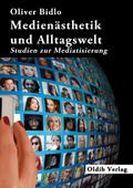 Medienästhetik und Alltagswelt