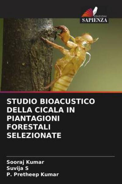 STUDIO BIOACUSTICO DELLA CICALA IN PIANTAGIONI FORESTALI SELEZIONATE