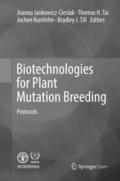 Biotechnologies for Plant Mutation Breeding