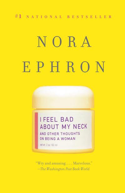 I Feel Bad about My Neck