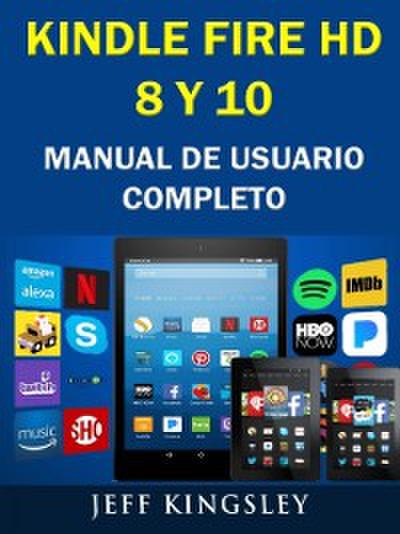 Kindle Fire Hd 8 Y 10 Manual De Usuario Completo