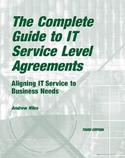 The Complete Guide to IT Service Level Agreements