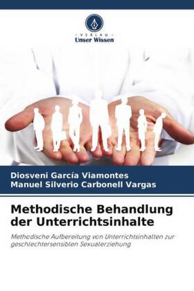 Methodische Behandlung der Unterrichtsinhalte