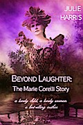 Beyond Laughter: The Marie Corelli Story