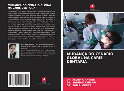 MUDANÇA DO CENÁRIO GLOBAL NA CÁRIE DENTÁRIA