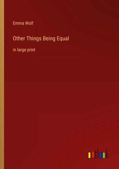 Other Things Being Equal