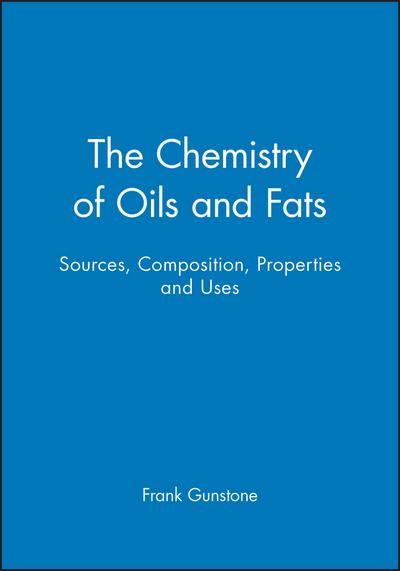 The Chemistry of Oils and Fats