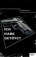 "Ich habe getötet!"