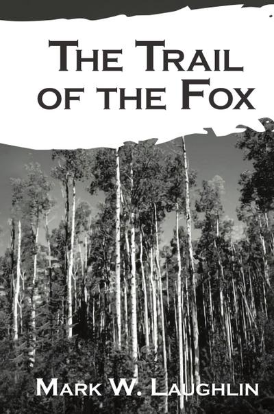 The Trail of the Fox