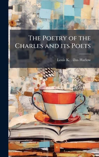 The Poetry of the Charles and its Poets