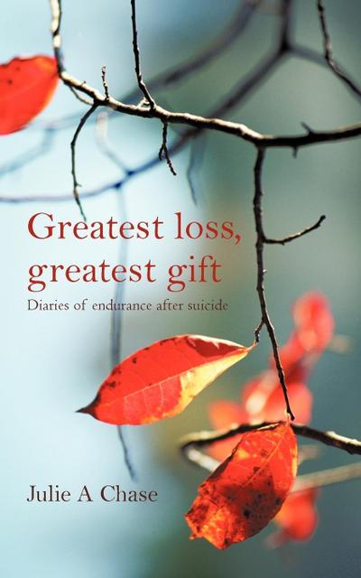 Greatest Loss, Greatest Gift