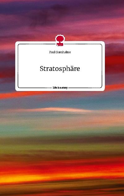 Stratosphäre. Life is a Story - story.one