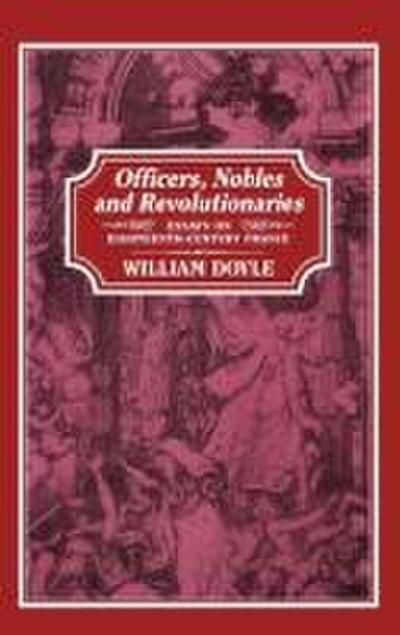 Officers, Nobles and Revolutionaries