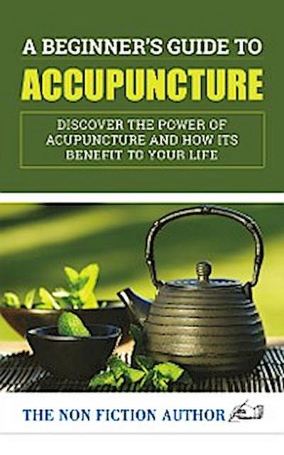A Beginner’s Guide to Acupuncture