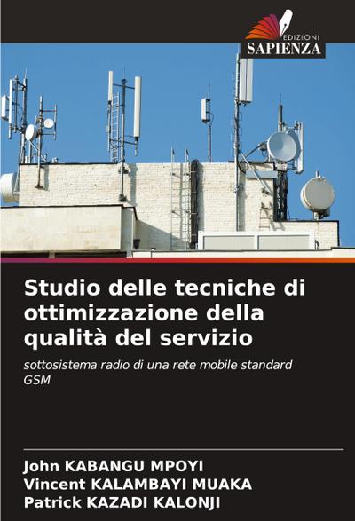 Studio delle tecniche di ottimizzazione della qualità del servizio