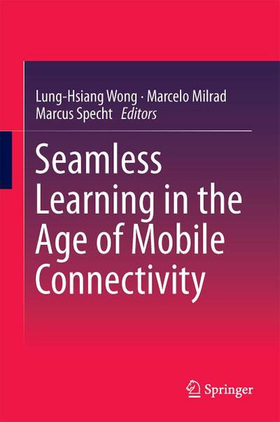 Seamless Learning in the Age of Mobile Connectivity