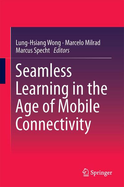 Seamless Learning in the Age of Mobile Connectivity