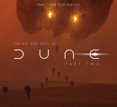 The Art and Soul of Dune: Part Two