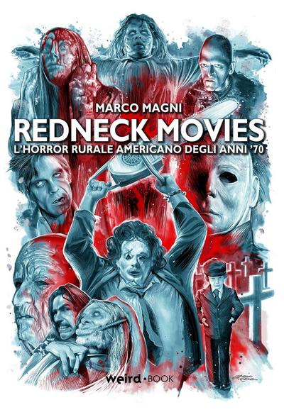 Magni, M: Redneck movies. L’horror rurale americano degli an