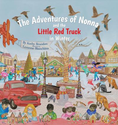 The Adventures of Nonna and the Little Red Truck in Winter