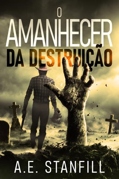 O Amanhecer da Destruição
