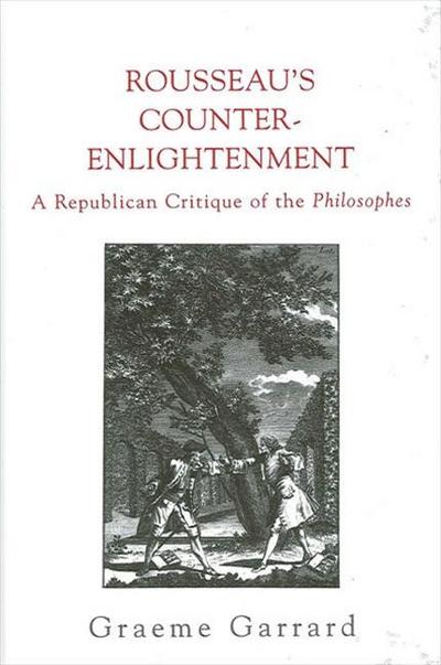 Rousseau’s Counter-Enlightenment