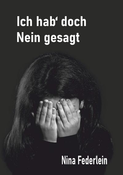 Ich hab` doch Nein gesagt